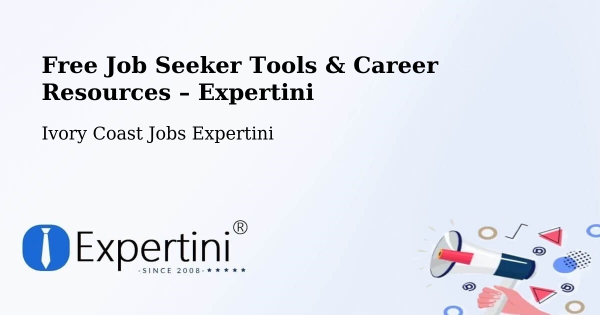 Free Job Seeker Tools & Career Resources – Bocanda - Bocanda, Ivory Coast Jobs Expertini