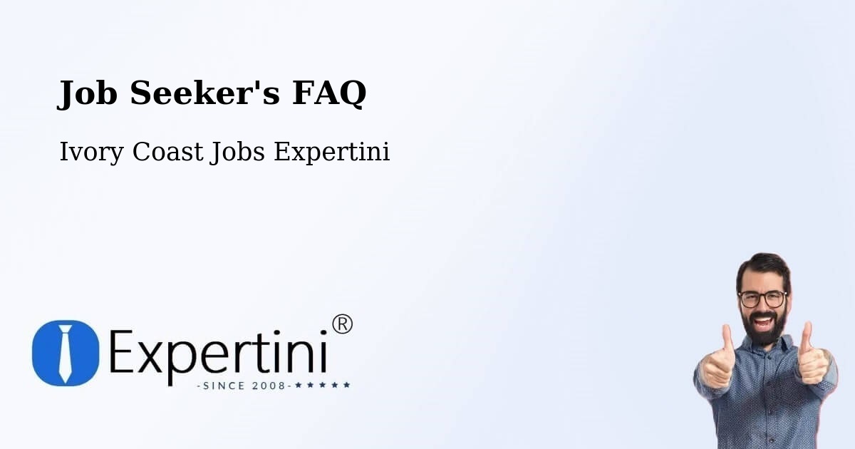 Job Seeker FAQ – Bocanda - Ivory Coast Jobs Expertini