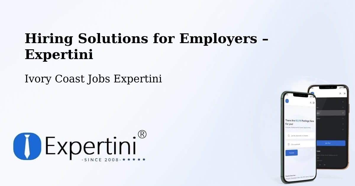 Hiring Solutions for Employers in Bocanda - Bocanda, Ivory Coast Jobs Expertini