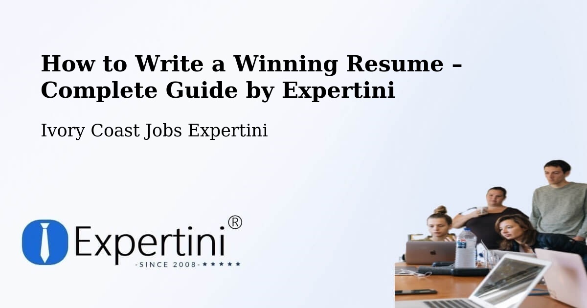 Resume Writing Guide for Job Seekers – Bocanda - Bocanda, Ivory Coast Jobs Expertini