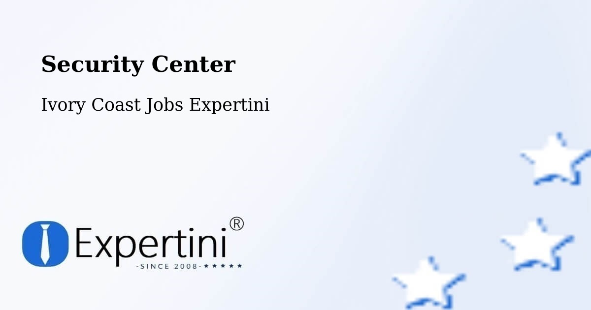Security & Compliance – Bocanda - Ivory Coast Jobs Expertini